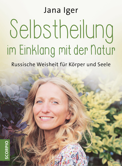 Selbstheilung im Einklang mit der Natur - Jana Iger