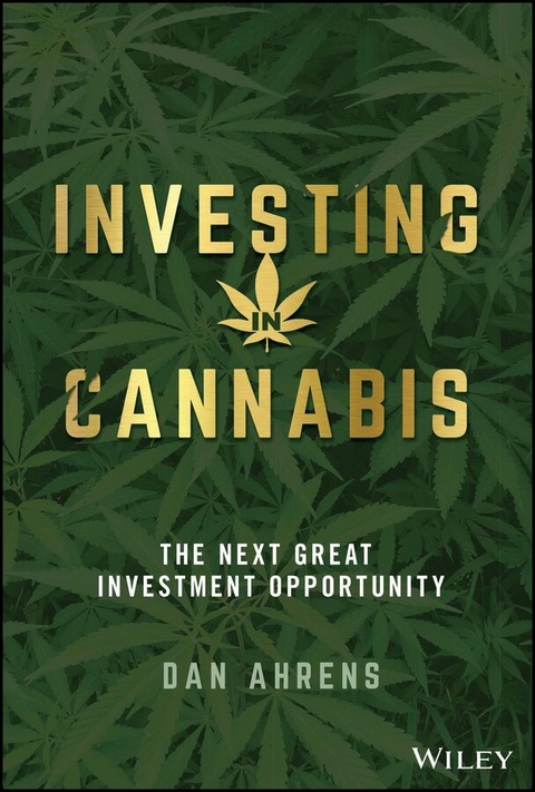 Investing in Cannabis - Dan Ahrens