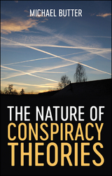 Nature of Conspiracy Theories -  Michael Butter