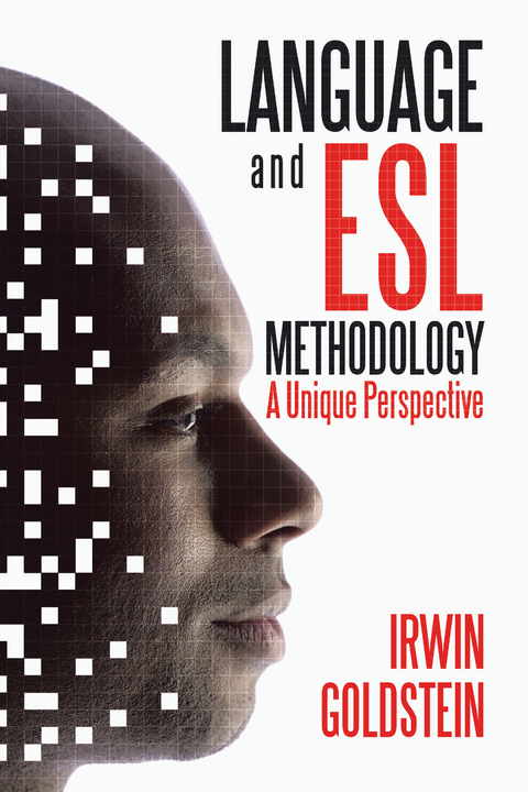 Language and Esl Methodology -  Irwin Goldstein