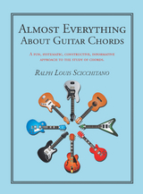 Almost Everything About Guitar Chords - Ralph Louis Scicchitano