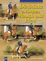 Die Brücke zwischen Mensch und Pferd - Ariane Pourtavaf, Herbert Meyer