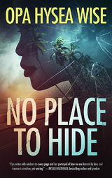 No Place to Hide -  Opa Hysea Wise