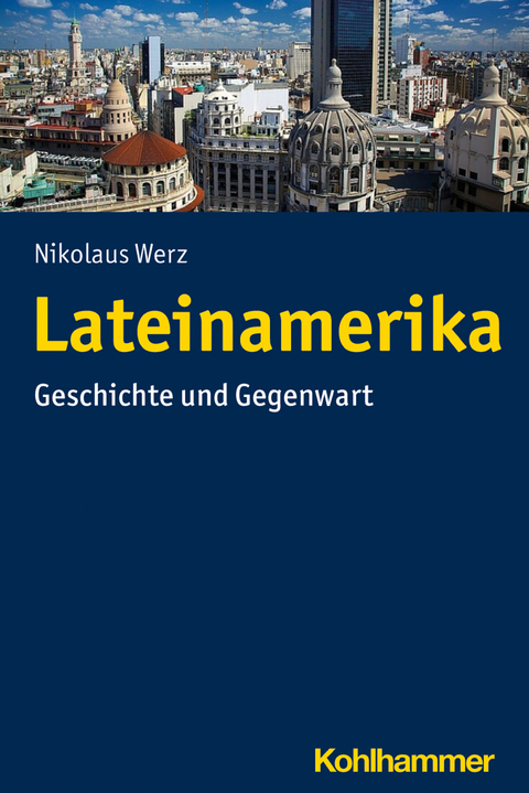 Lateinamerika - Nikolaus Werz