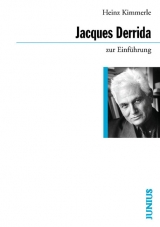 Jacques Derrida zur Einführung - Heinz Kimmerle