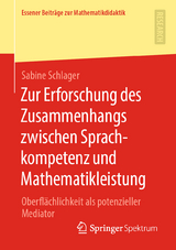 Zur Erforschung des Zusammenhangs zwischen Sprachkompetenz und Mathematikleistung - Sabine Schlager