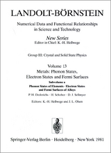 Phonon States of Elements. Electron States and Fermi Surfaces of Alloys / Phononenzustände von Elementen. Elektronenzustände und Fermiflächen von Legierungen - P. H. Dederichs, H. Schober, D. J. Sellmyer