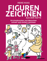 Figuren zeichnen aus der Hüfte -  Heike Haas