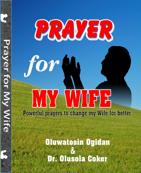 Prayers for my Wife - Olusola Coker, Oluwatosin Ogidan
