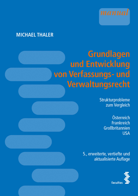 Grundlagen und Entwicklung von Verfassungs- und Verwaltungsrecht - Michael Thaler