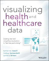 Visualizing Health and Healthcare Data -  Lindsay Betzendahl,  Cambria Brown,  Katherine Rowell