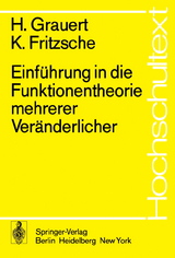 Einführung in die Funktionentheorie mehrerer Veränderlicher - H. Grauert, K. Fritzsche