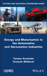 Energy and Motorization in the Automotive and Aeronautics Industries -  Tomasz Krysinski,  Fran ois Malburet