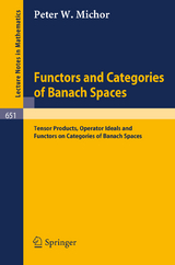 Functors and Categories of Banach Spaces - P.W. Michor