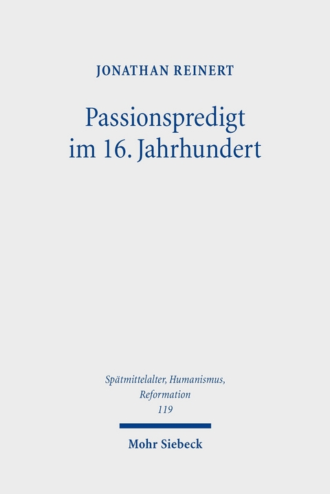 Passionspredigt im 16. Jahrhundert -  Jonathan Reinert