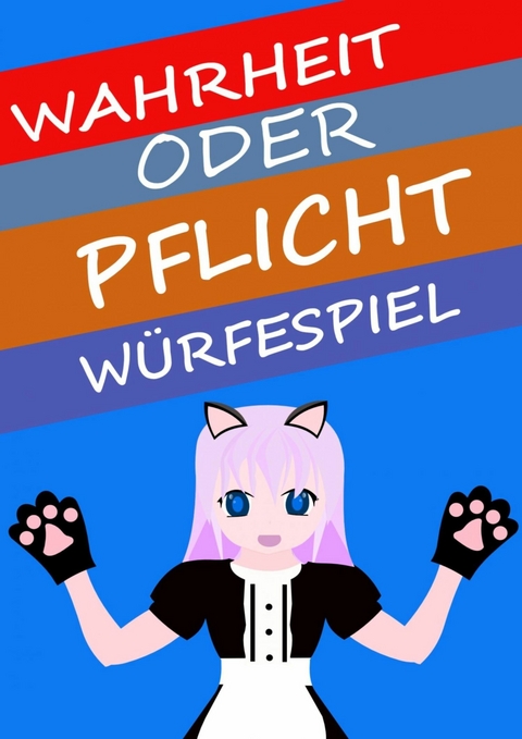 Wahrheit oder Pflicht | Würfelspiel - Daniel Chmiel