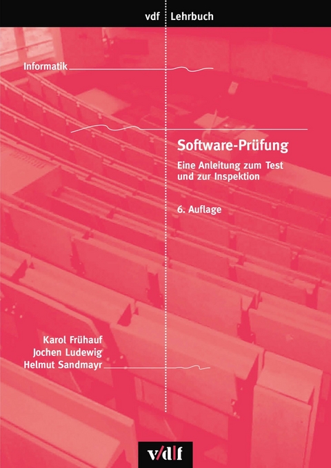 Software-Prüfung -  Karol Frühauf,  Jochen Ludewig,  Helmut Sandmayr