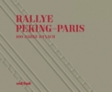 Rallye Peking - Paris 1907/2007 - Peter Höner, Michel Zumbrunn