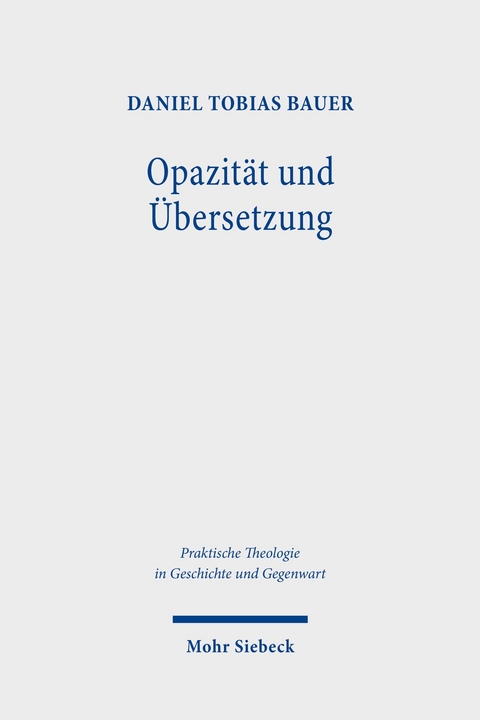 Opazität und Übersetzung -  Daniel Tobias Bauer