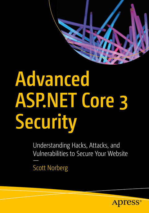 Advanced ASP.NET Core 3 Security -  Scott Norberg