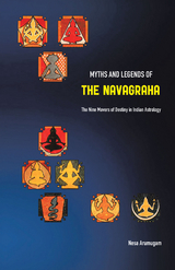 Myths and Legends of the Navagraha - Nesa Arumugam