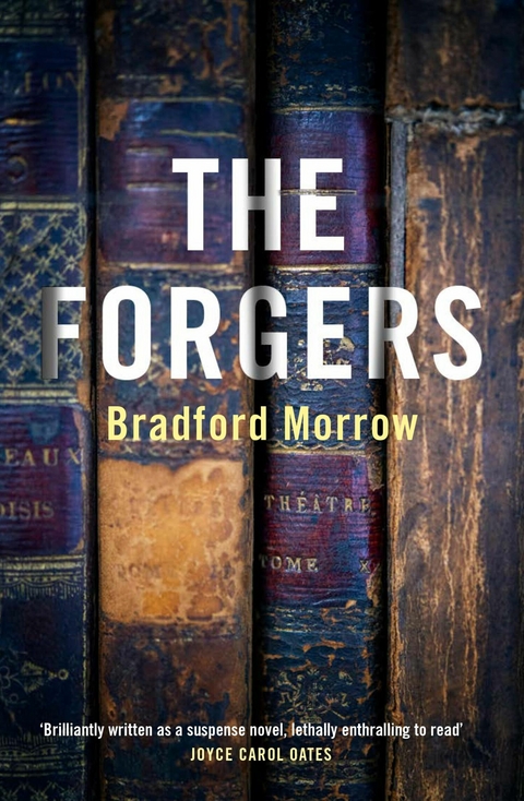 The Forgers - Bradford Morrow