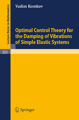Optimal Control Theory for the Damping of Vibrations of Simple Elastic Systems - V. Komkov