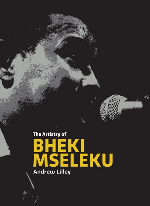 Musical Artistry of Bheki Mseleku -  Andrew Lilley