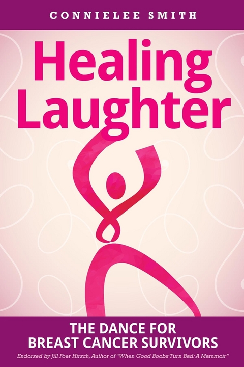 Healing Laughter -  Connielee Smith