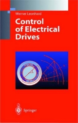 Control of Electrical Drives - Werner Leonhard