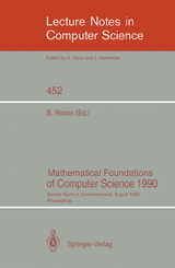 Mathematical Foundations of Computer Science 1990 - 