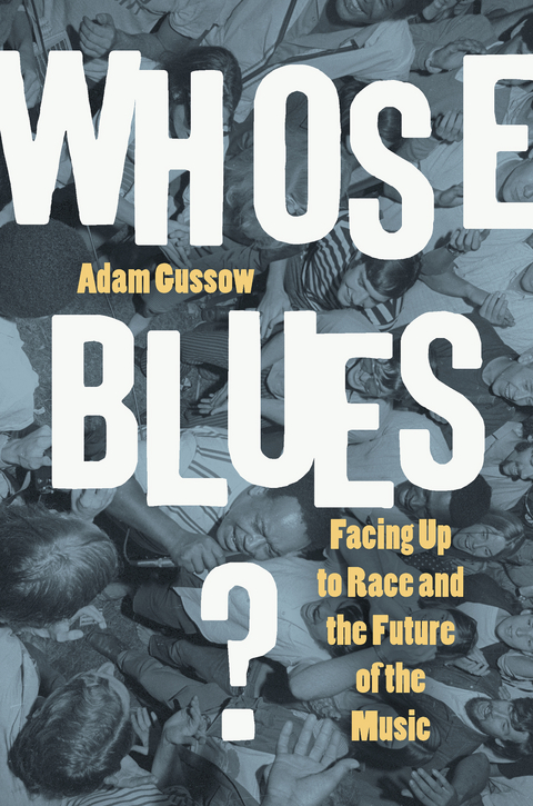 Whose Blues? - Adam Gussow