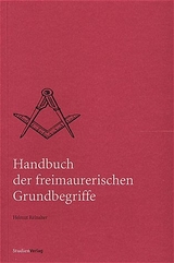 Handbuch der freimaurerischen Grundbegriffe - 