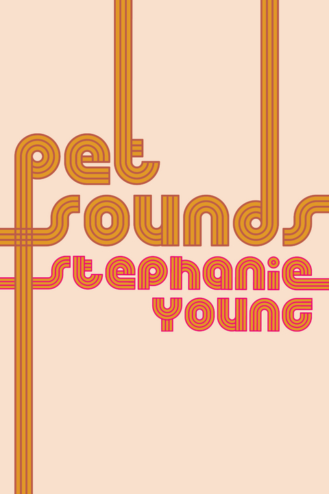 Pet Sounds -  Stephanie Young