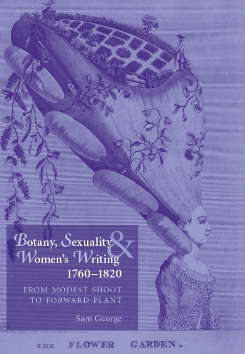Botany, Sexuality and Women's Writing, 1760 1830 -  Sam George