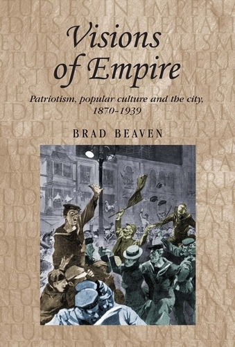 Visions of Empire -  Brad Beaven