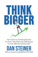 THINK BIGGER -  Dan Steiner