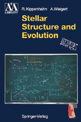 Stellar Structure and Evolution - Rudolf Kippenhahn, Alfred Weigert