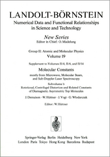 Rotational, Centrifugal Distortion and Related Constants of Diamagnetic Asymmetric Top Molecules / Rotations-, Zentrifugalaufweitungs- und verwandte Konstanten diamagnetischer asymmetrischer Molekeln - J. Demaison, W. Hüttner, J. Vogt, G. Wlodarczak