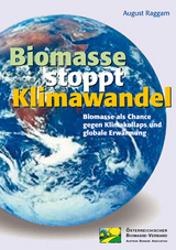 Biomasse stoppt Klimawandel - August Raggam