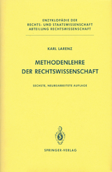 Methodenlehre der Rechtswissenschaft - Larenz, Karl