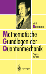 Mathematische Grundlagen der Quantenmechanik - Neumann, John von