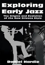 Exploring Early Jazz -  Daniel Hardie