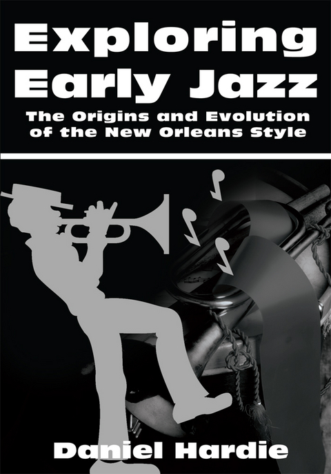 Exploring Early Jazz -  Daniel Hardie