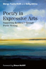 Poetry in Expressive Arts - Margo Fuchs Knill, Sally Atkins