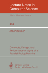 Concepts, Design, and Performance Analysis of a Parallel Prolog Machine - Joachim Beer