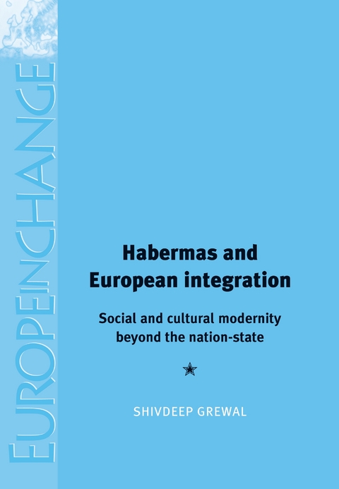 Habermas and European Integration -  Shivdeep Grewal