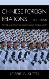 Chinese Foreign Relations -  Robert G. Sutter