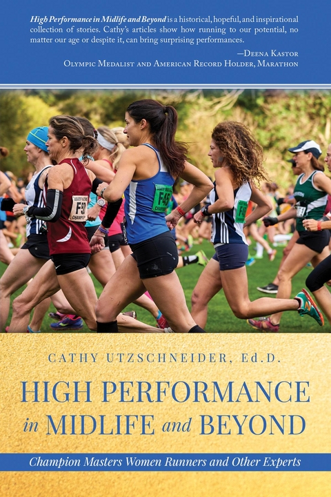 High Performance in Midlife and Beyond - Cathy Utzschneider