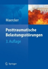 Posttraumatische Belastungsstörungen - Maercker, Andreas